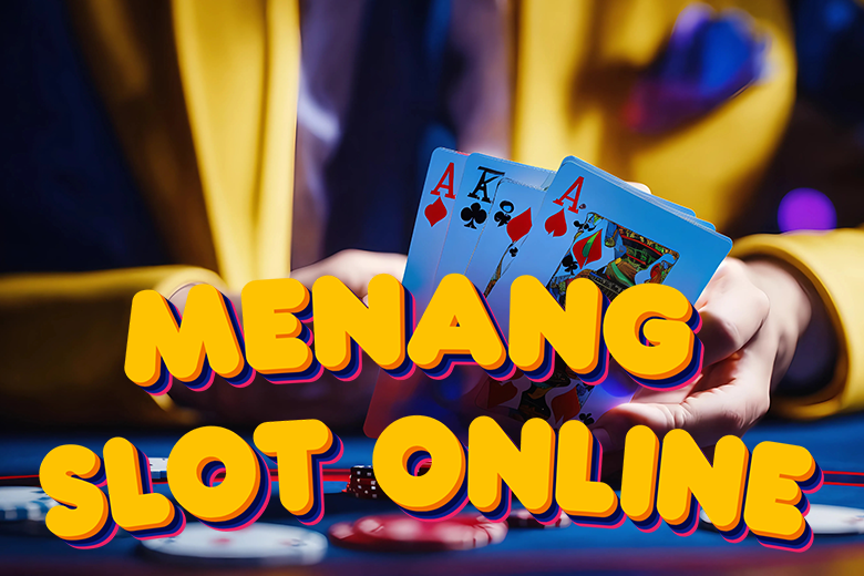 MENANG SLOT ONLINE 2025