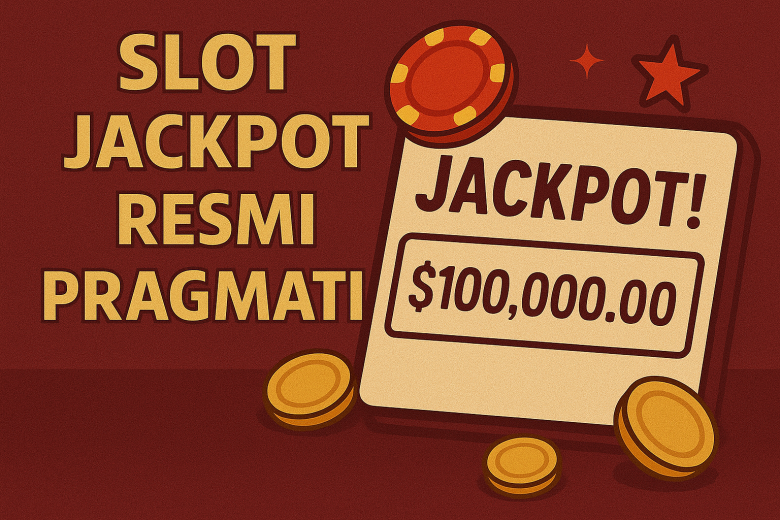 Slot Jackpot Resmi Pragmatic 2025
