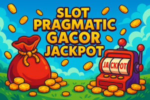Slot Pragmatic Gacor Jackpot 2025